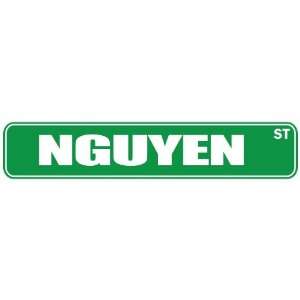   NGUYEN ST  STREET SIGN: Home Improvement