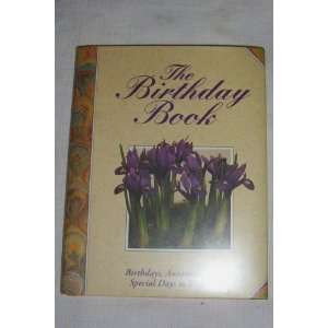  The Birthday Book (Birthdays, Anniversaries and Special 