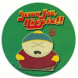 South Park Screw You Hippie Cartman Sticker SS440 Toys 