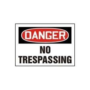  DANGER NO TRESPASSING Sign   10 x 14 Dura Fiberglass 