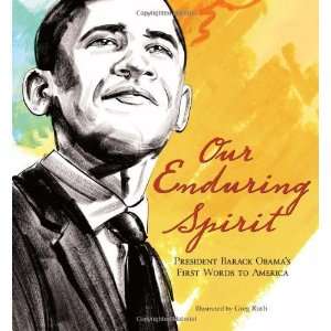 Our Enduring Spirit President Barack Obamas First Words 
