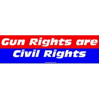  Gun Rights are Civil Rights Large Bumper Sticker 