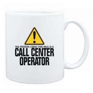   The Person Using This Mug Is A Call Center Operator  Mug Occupations