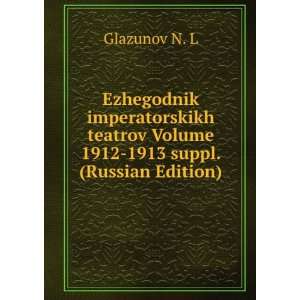  Ezhegodnik imperatorskikh teatrov Volume 1912 1913 suppl 
