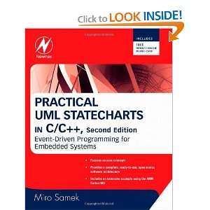 Practical UML Statecharts in C/C++, Second Edition Event Driven 