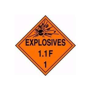  DOT Placards EXPLOSIVES 1.1F (W/GRAPHIC) 10 3/4 x 10 3/4 