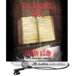  The Ragtime Fool (Audible Audio Edition) Larry Karp 