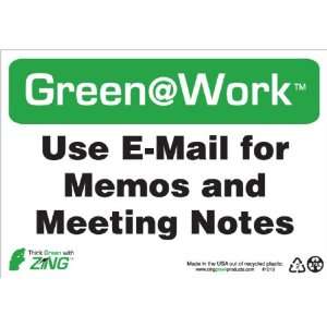  Awareness Sign, Header Green at Work, Use E Mail for Memos 