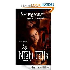 As Night Falls (Scarred Skies): SM Blooding:  Kindle Store