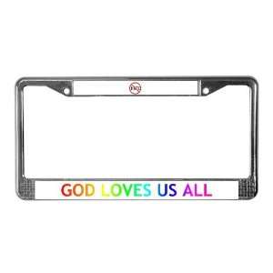  GOD LOVES US ALL Religion License Plate Frame by CafePress 
