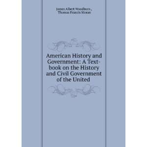 American History and Government: A Text book on the History and Civil 