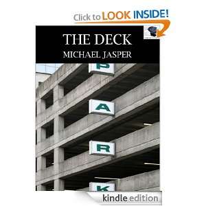 The Deck (Fiction Friday): Michael Jasper:  Kindle Store