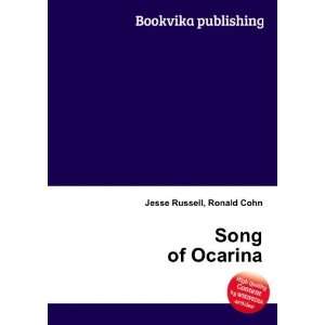  Song of Ocarina Ronald Cohn Jesse Russell Books