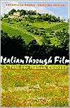 Italian through Film A Text for Italian Courses, (0300100205 