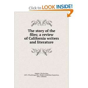 The story of the files  a review of California writers and literature 