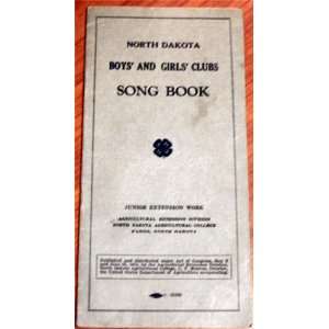  North Dakota Boys and Girls Clubs Song Book (4H 