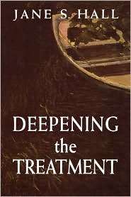 Deepening the Treatment, (0765701766), Jane S. Hall, Textbooks 