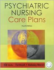 Psychiatric Nursing Care Plans, (0323014828), Katherine M. Fortinash 