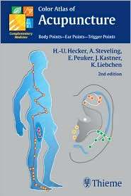 Color Atlas of Acupuncture Body Points   Ear Points   Trigger Points 