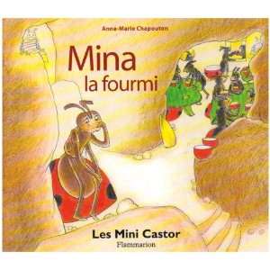    mina la fourmi (9782081614161): Anne Marie Chapouton: Books