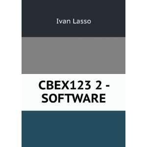  CBEX123 2   SOFTWARE Ivan Lasso Books
