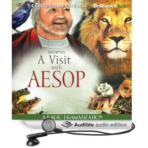  A Visit with Aesop A One Man Show (Audible Audio Edition 