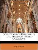 Collection Of Discourses, Delivered On Public Occasions