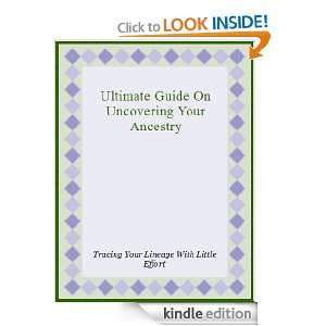 Ultimate Guide On Uncovering Your Ancestry Lee James  