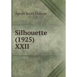  Silhouette (1925). XXII Agnes Scott College Books