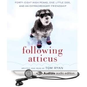  Following Atticus Forty Eight High Peaks, One Little Dog 
