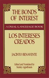 the bonds of interest los jacinto benavente paperback $ 8