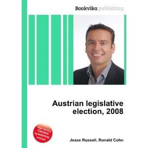   Austrian legislative election, 2008: Ronald Cohn Jesse Russell: Books