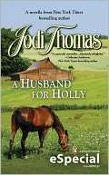   York Times bestselling author Jodi Thomas (An eSpecial from BERKLEY