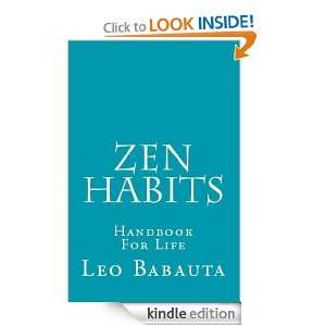 Zen Habits   Handbook for Life: Leo Babauta:  Kindle Store