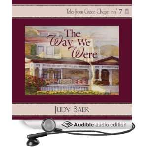  The Way We Were Grace Chapel Inn, Book 7 (Audible Audio 