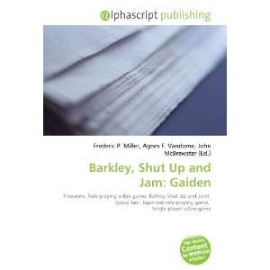  Barkley, Shut Up and Jam: Gaiden (9786133875692): Books