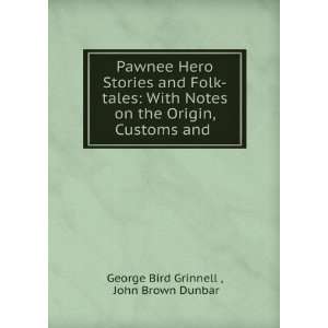  Pawnee Hero Stories and Folk tales With Notes on the 