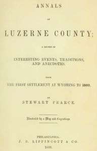 1860 History of Luzerne County Pennsylvania PA  