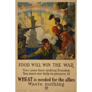  World War I Poster   Food will win the war   You came here 