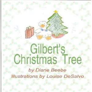    Gilberts Christmas Tree (9781411697157) Diane Beebe Books