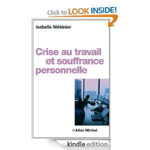 Crise au travail et souffrance personnelle (PRATIQUE) (French Edition 