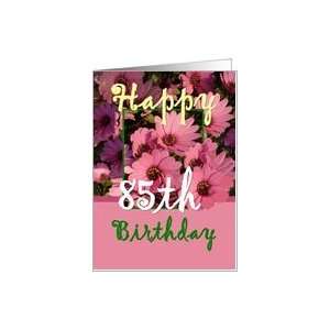  Pink Flowers 85th Birthday Card Card: Toys & Games