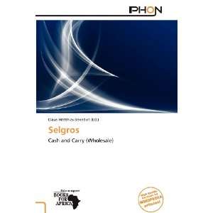  Selgros (9786138595779) Claus Matthias Benedict Books