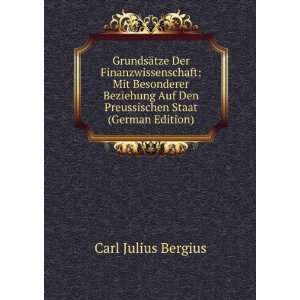   Den Preussischen Staat (German Edition): Carl Julius Bergius: Books