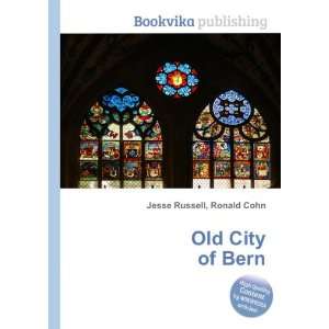  Old City of Bern Ronald Cohn Jesse Russell Books