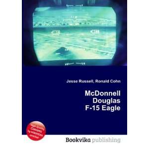  McDonnell Douglas F 15 Eagle Ronald Cohn Jesse Russell 