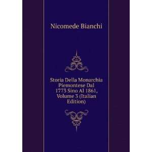   1773 Sino Al 1861, Volume 3 (Italian Edition) Nicomede Bianchi Books