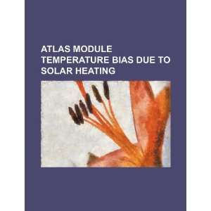   bias due to solar heating (9781234136291) U.S. Government Books