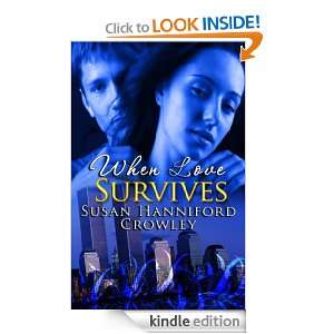 When Love Survives Susan Hanniford Crowley  Kindle Store