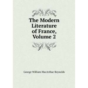   of France, Volume 2 George William MacArthur Reynolds Books